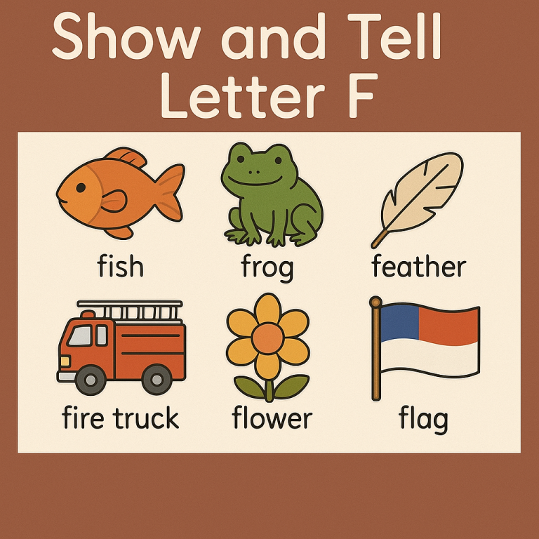 Show and Tell Letter F – Fun Ideas and Preschool Learning Activities