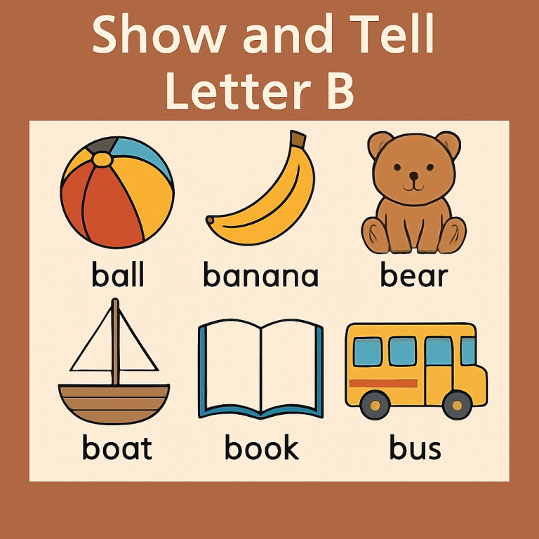 Show and Tell Letter B items – ball, banana, bear, boat, book, bus
