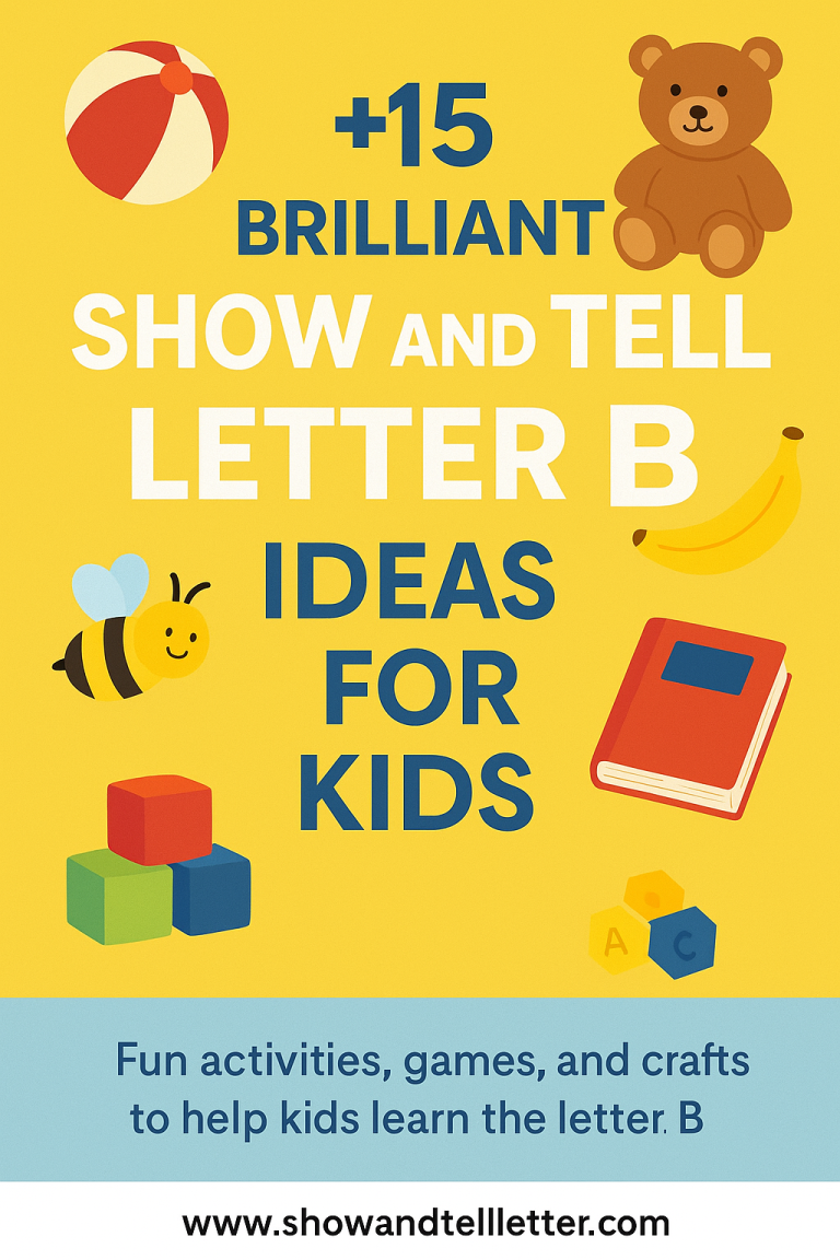 15 brilliant show and tell ideas for the letter B, including toys, games, and crafts for kids.